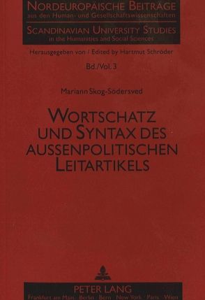 Wortschatz und Syntax des außenpolitischen Leitartikels von Skog-Södersved,  Mariann