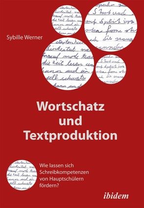 Wortschatz und Textproduktion von Werner,  Sybille