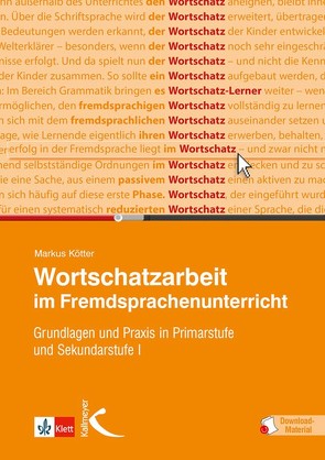 Wortschatzarbeit im Fremdsprachenunterricht von Kötter,  Markus