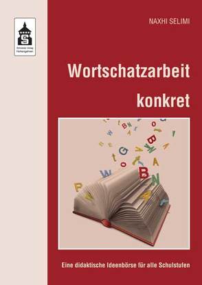 Wortschatzarbeit konkret von Selimi,  Naxhi