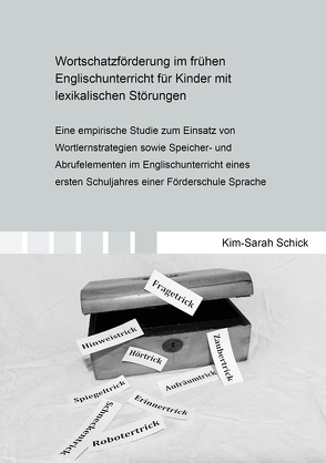 Wortschatzförderung im frühen Englischunterricht für Kinder mit lexikalischen Störungen von Schick,  Kim Sarah