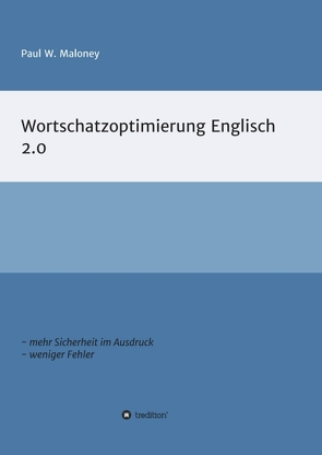 Wortschatzoptimierung 2.0 von Maloney,  Paul