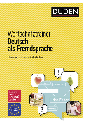 Wortschatztrainer Deutsch als Fremdsprache von Dudenredaktion, Krauss,  Susanne, Rocco,  Goranka, Vogelwiesche,  Nathalie