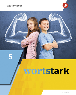 wortstark – Allgemeine Ausgabe 2019 von Blanke,  Annika, Busse,  August, Döding,  Holger, Honnef-Becker,  Irmgard, Kuehn,  Peter, Reisch,  Julia, Werner,  Anna, Wiesmann,  Fritz