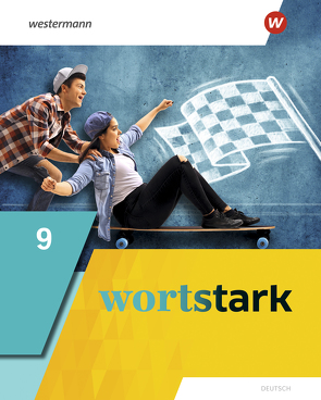 wortstark – Allgemeine Ausgabe 2019 von Blanke,  Annika, Busse,  August, Döding,  Holger, Honnef-Becker,  Irmgard, Kuehn,  Peter, Reisch,  Julia, Werner,  Anna, Wiesmann,  Fritz