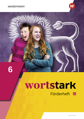 wortstark – Allgemeine Ausgabe 2019 von Blanke,  Annika, Busse,  August, Döding,  Holger, Honnef-Becker,  Irmgard, Kuehn,  Peter, Reisch,  Julia, Werner,  Anna, Wiesmann,  Fritz