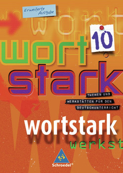 wortstark – Erweiterte Ausgabe 2003 von Boslak,  Georg, Brauer,  Reinhard, Brauer,  Wolfgang, Busse,  August, Czech,  Gabriele, Ehls,  Irmgard, Hintz,  Ingrid, Kaufmann,  Theo, Lange,  Heiderose, Leusder,  Elisabeth, Ludwig,  Gerd, Meinik,  Christina, Preuß,  Eleonore, Rudel,  Andrea, Schröer,  Hubert, Wiesmann,  Fritz