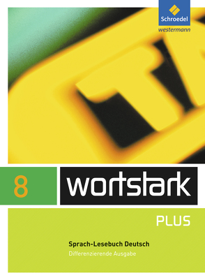 wortstark Plus – Differenzierende Allgemeine Ausgabe 2009 von Busse,  August, Depner,  Simone, Ehls,  Irmgard, Hintz,  Ingrid, Honnef-Becker,  Irmgard, Kuehn,  Peter, Lange,  Heiderose, Ludwig,  Gerd, Preuß,  Eleonore, Wiesmann,  Fritz