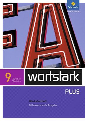 wortstark Plus – Differenzierende Ausgabe für Nordrhein-Westfalen 2009 von Busse,  August, Depner,  Simone, Ehls,  Irmgard, Hintz,  Ingrid, Honnef-Becker,  Irmgard, Kuehn,  Peter, Lange,  Heiderose, Ludwig,  Gerd, Preuß,  Eleonore, Wiesmann,  Fritz