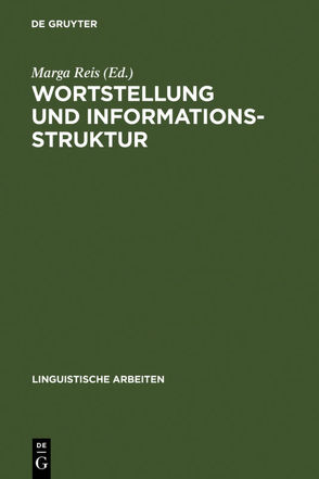 Wortstellung und Informationsstruktur von Reis,  Marga