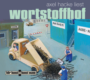 Wortstoffhof CD von Hacke,  Axel