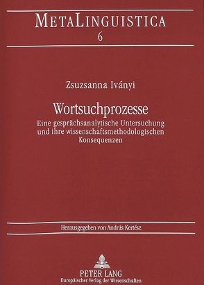 Wortsuchprozesse von Iványi,  Zsuzsanna