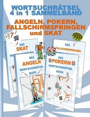 Wortsuchrätsel 4 in 1 Sammelband Angeln, Pokern, Fallschirmspringen und Skat von Gagg,  Brian