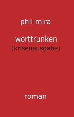 worttrunken von Mira,  Phil