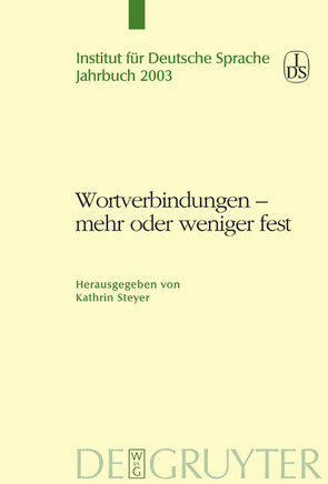 Wortverbindungen – mehr oder weniger fest von Steyer,  Kathrin