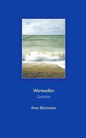 Wortwellen von Böckmann,  Anne