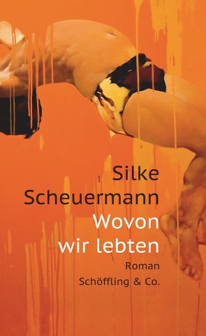 Wovon wir lebten von Scheuermann,  Silke