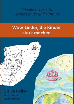 WoW-Lieder für starke Kinder von Pollak,  Ulrike