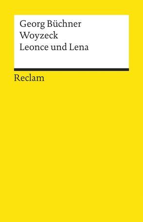 Woyzeck. Leonce und Lena von Büchner,  Georg, Dedner,  Burghard