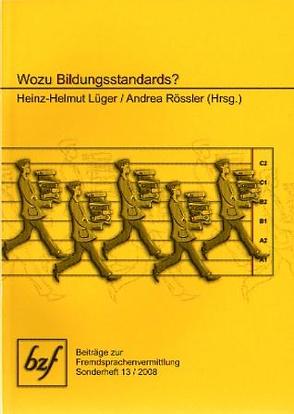 Wozu Bildungsstandards? von Lüger,  Heinz H, Rössler,  Andrea