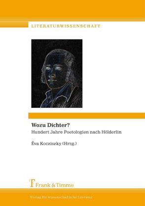 Wozu Dichter? von Kocziszky,  Éva