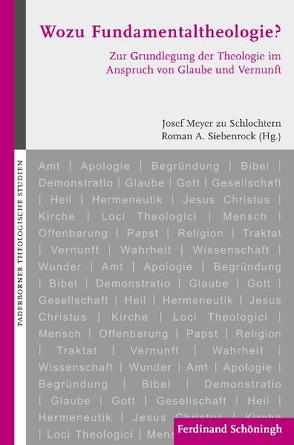 Wozu Fundamentaltheologie? von Arens,  Edmund, Disse,  J. P., Haslinger,  Herbert, Hoff,  Gregor Maria, Hofmann,  Peter, Knapp,  Markus, Körner,  Bernhard, Loichinger,  Alexander, Meyer zu Schlochtern,  Josef, Mueller,  Klaus, Neubrand,  Maria, Petzoldt,  Matthias, Pottmeyer,  Hermann Josef, Rusecki,  Marian, Sander,  Hans-Joachim, Schärtl,  Thomas, Schlochtern,  Josef Meyer zu, Siebenrock,  Roman A, Siebenrock,  Roman Anton, Striet,  Magnus, von Stosch,  Klaus