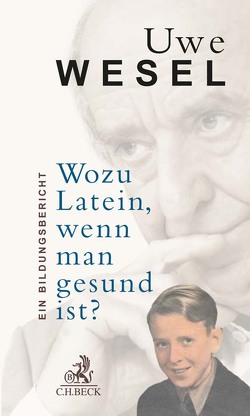 Wozu Latein, wenn man gesund ist? von Wesel,  Uwe