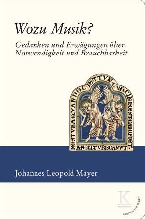 Wozu Musik? von Mayer,  Johannes Leopold