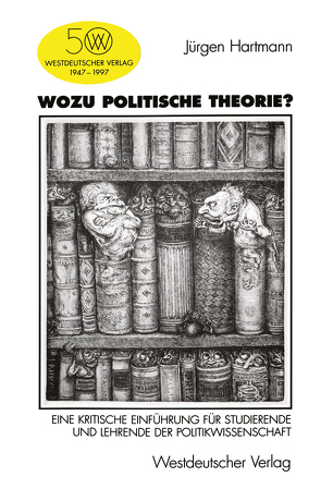 Wozu politische Theorie? von Hartmann,  Jürgen