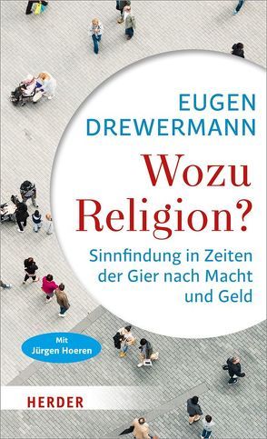 Wozu Religion? von Drewermann,  Eugen, Hoeren,  Jürgen