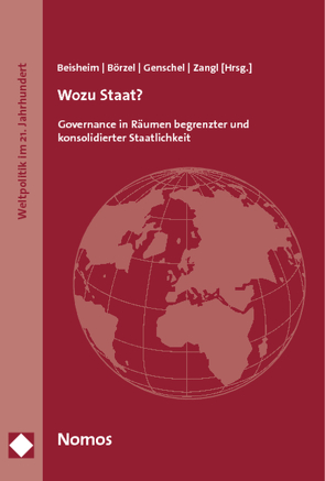 Wozu Staat? von Beisheim,  Marianne, Börzel,  Tanja A., Genschel,  Philipp, Zangl,  Bernhard