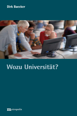 Wozu Universität? von Baecker,  Dirk