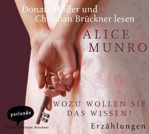 Wozu wollen Sie das wissen? von Brückner,  Christian, Höffer,  Donata, Munro,  Alice, Zerning,  Heidi