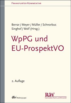 WpPG und EU-ProspektVO von Berrar,  Carsten, Meyer,  Andreas, Müller,  Cordula, Schnorbus,  York, Singhof,  Bernd, Wolf,  Christoph