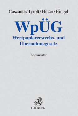 WpÜG von Andreae,  Jacob von, Aubel,  Stephan, Bingel,  Adrian, Cascante,  Christian, Hildebrandt,  Burghard, Hitzer,  Martin, Quinke,  David, Tyrolt,  Jochen