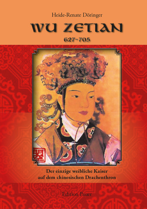 Wu Zetian von Döringer,  Heide-Renate