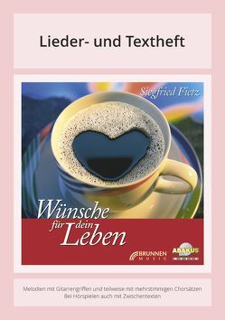 Wünsche für dein Leben von Assisi,  Franz von, Block,  Detlev, Dicker,  Daniela, Fietz,  Siegfried, Gauland,  Leonore, Haak,  Rainer, Krenzer,  Rolf, Michler,  Elli, Schulze-Berndt,  Hermann, Strauss,  Michael, Werth,  Jürgen