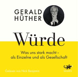 Würde von Hauser,  Uli, Hüther,  Gerald, Nick,  Benjamin