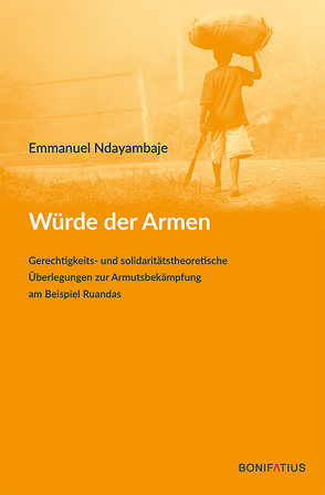 Würde der Armen von Ndayambaje,  Emmanuel