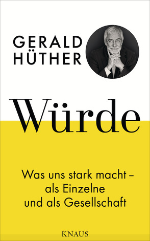 Würde von Hauser,  Uli, Hüther,  Gerald