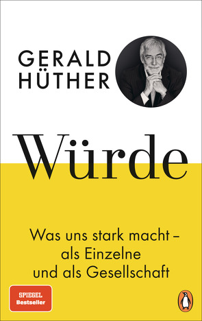 Würde von Hauser,  Uli, Hüther,  Gerald