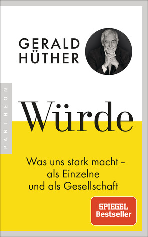 Würde von Hauser,  Uli, Hüther,  Gerald