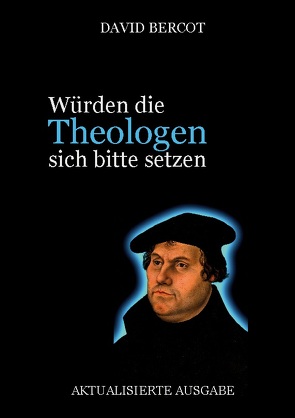 Würden die Theologen sich bitte setzen von Bercot,  David, Eichhorn,  Michael