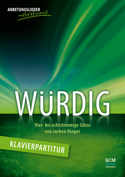 Würdig – Klavierpartitur von Rieger,  Jochen