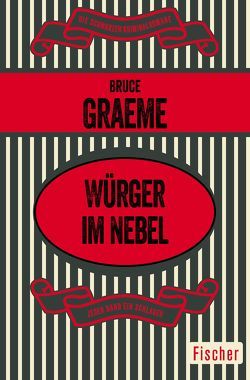 Würger im Nebel von Graeme,  Bruce, Perlwitz,  Günter