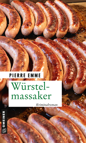 Würstelmassaker von Emme,  Pierre