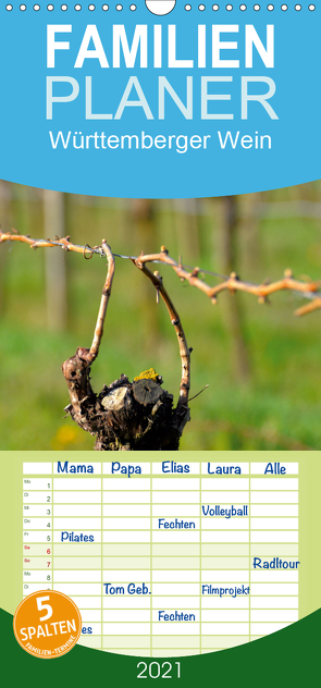 Württemberger Wein 2021 – Familienplaner hoch (Wandkalender 2021 , 21 cm x 45 cm, hoch) von Geduldig,  Erich