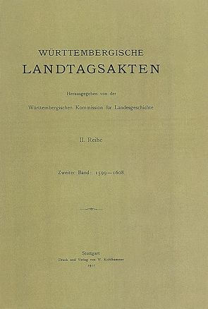 Württembergische Landtagsakten unter Herzog Friedrich I 1599-1608