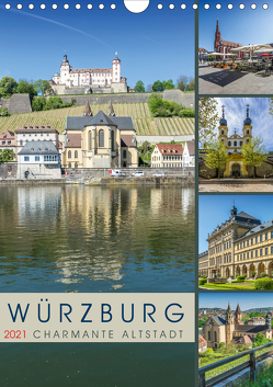 WÜRZBURG Charmante Altstadt (Wandkalender 2021 DIN A4 hoch) von Viola,  Melanie