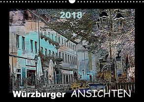 Würzburger Ansichten 2018 (Wandkalender 2018 DIN A3 quer) von URSfoto